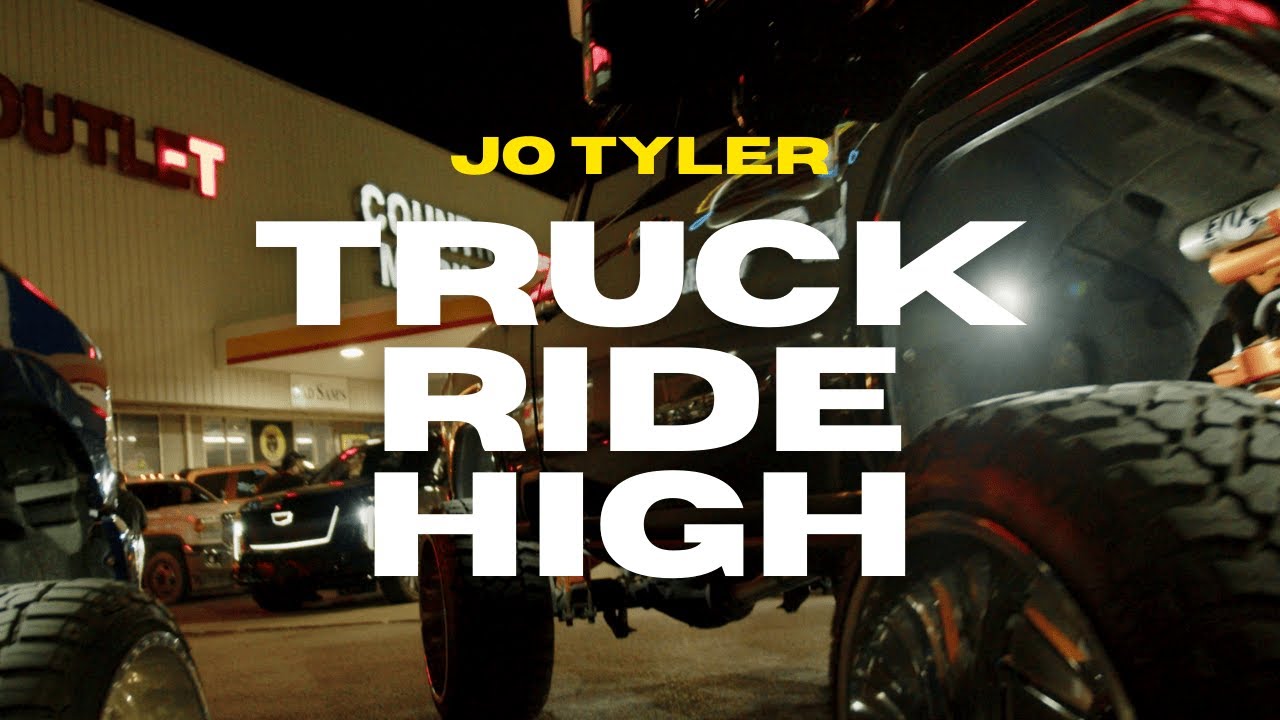 Jo Tyler - Truck Ride High (Official Music Video)