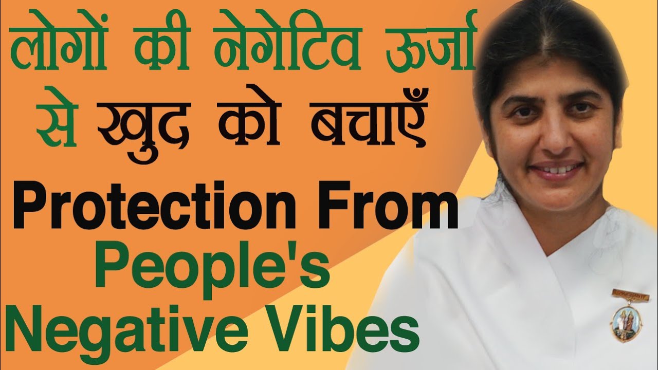Protection from People's Negative Vibes: Ep 39: Subtitles English: BK Shivani