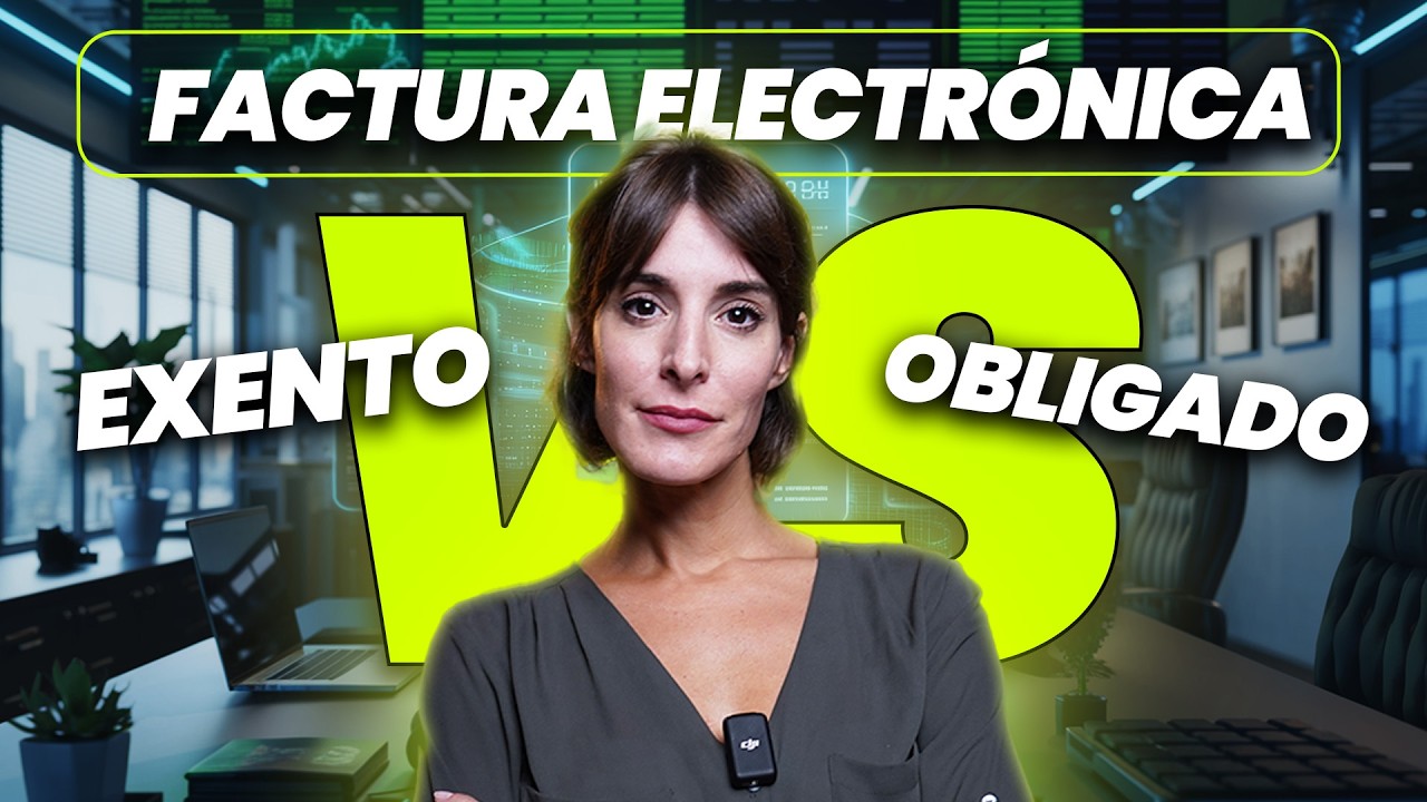 Factura Electrónica Obligatoria | ¿Estarás exento?