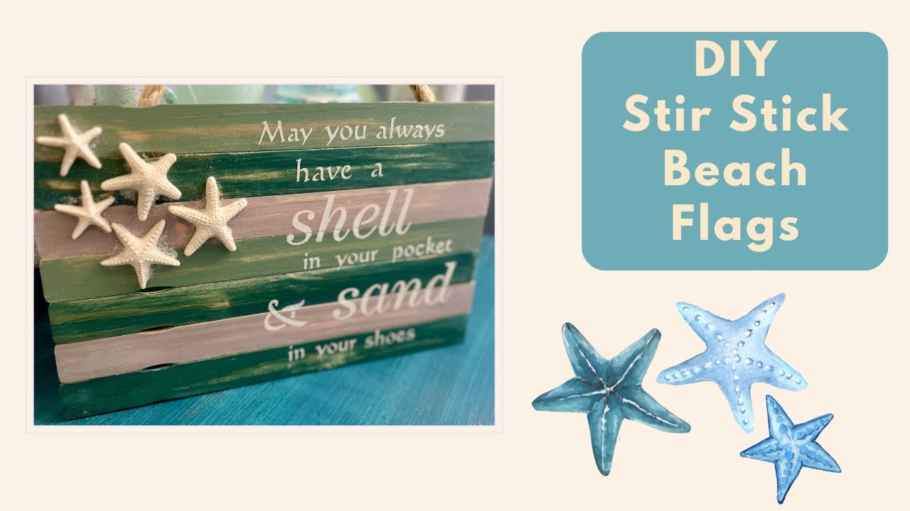 DIY Beach Decor - Making Beachy Flags from Paint Stir Sticks!