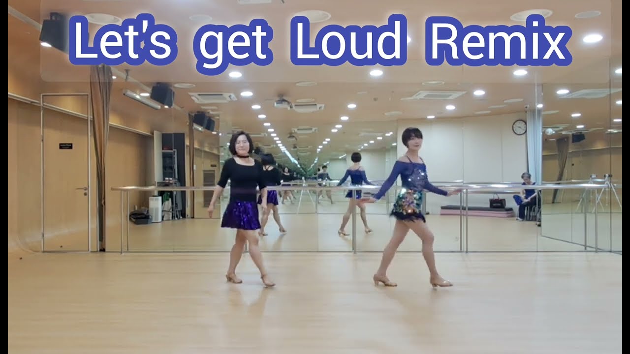 #Let's get Loud Remix-Line Dance 
