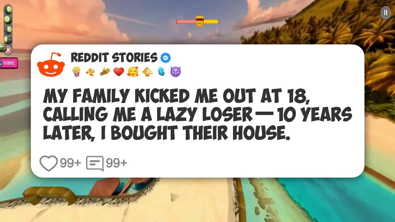 My Family Kicked Me Out at 18, Calling Me a Lazy Loser—10 Years Later, I Bought Their #reddit 