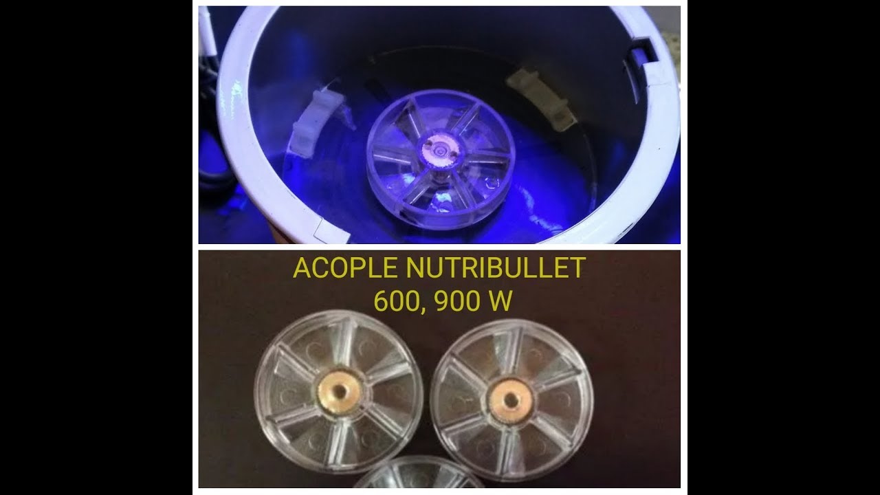 REPARACION ACOPLE ROTO EN  NUTRIBULLET 600, 900W