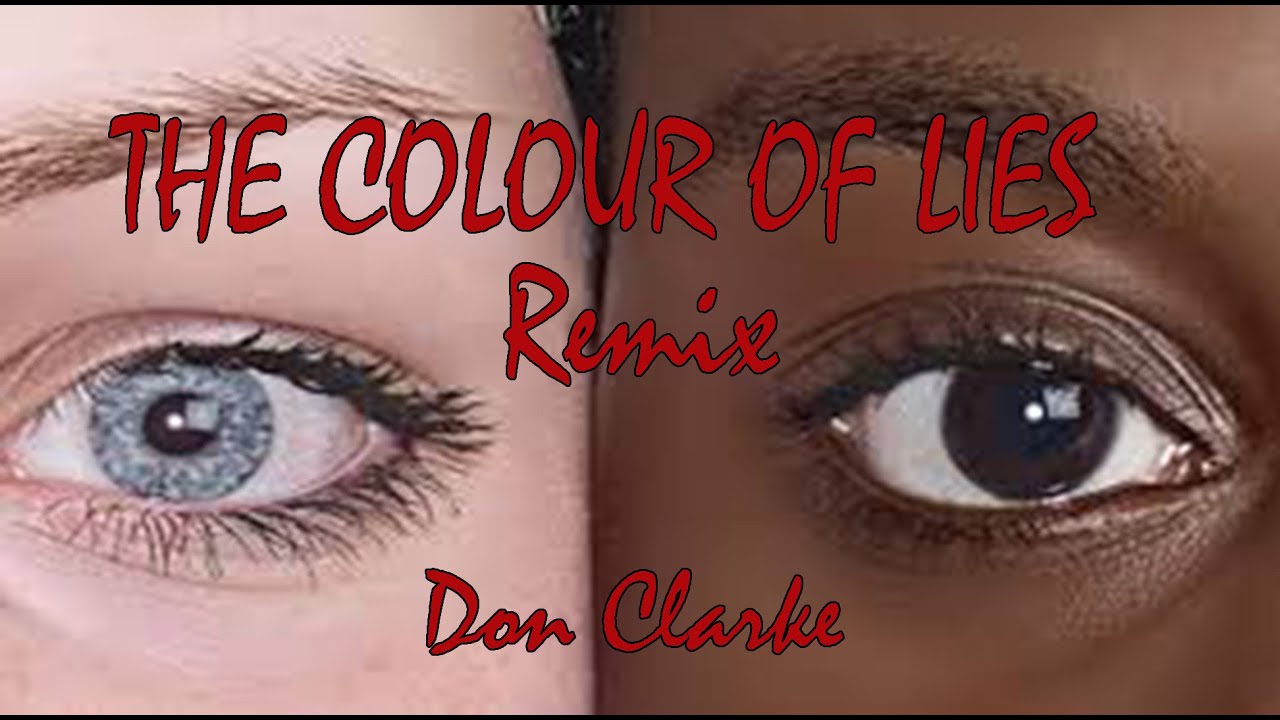 THE COLOUR OF LIES Remix