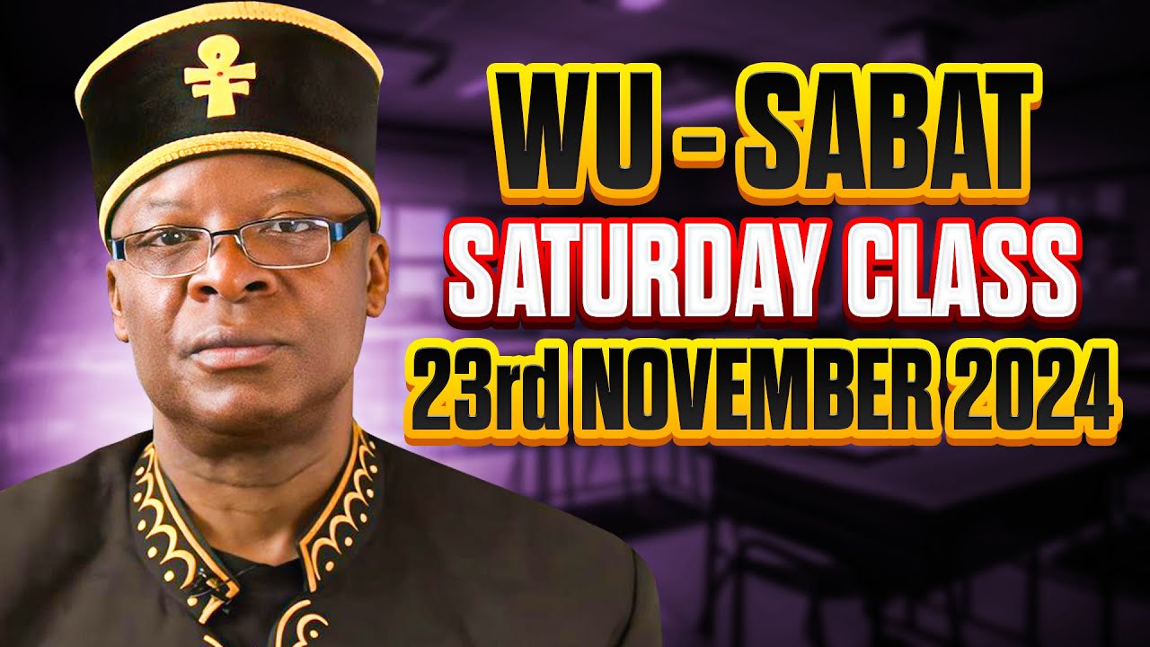 The Revelation Of Sabaeans | Wu-Sabat Saturday Class 23rd November 2024