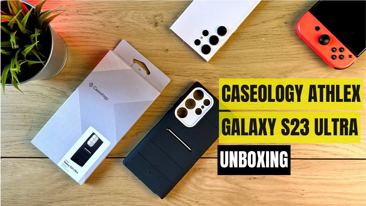 Caseology Athlex Case for Samsung Galaxy S23 Ultra Unboxing