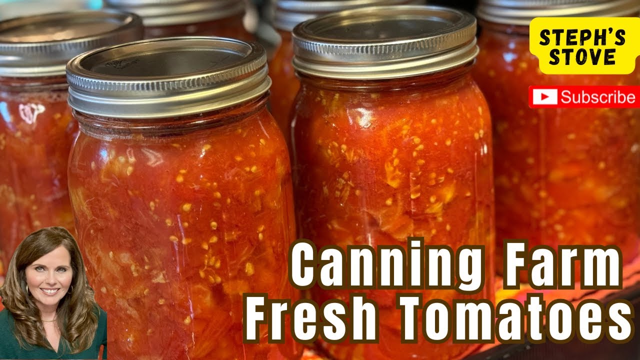 Canning Farm Fresh Tomatoes: Easy Step by Step RAW Pack Method - Steph’s Stove