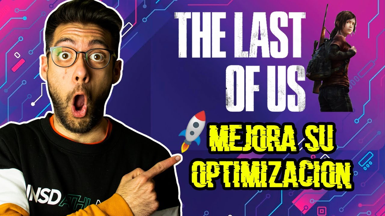 🚀 Cómo OPTIMIZAR los Ajustes Gráficos de *The Last of Us Parte 1 Remasterizado* para PC 🔥