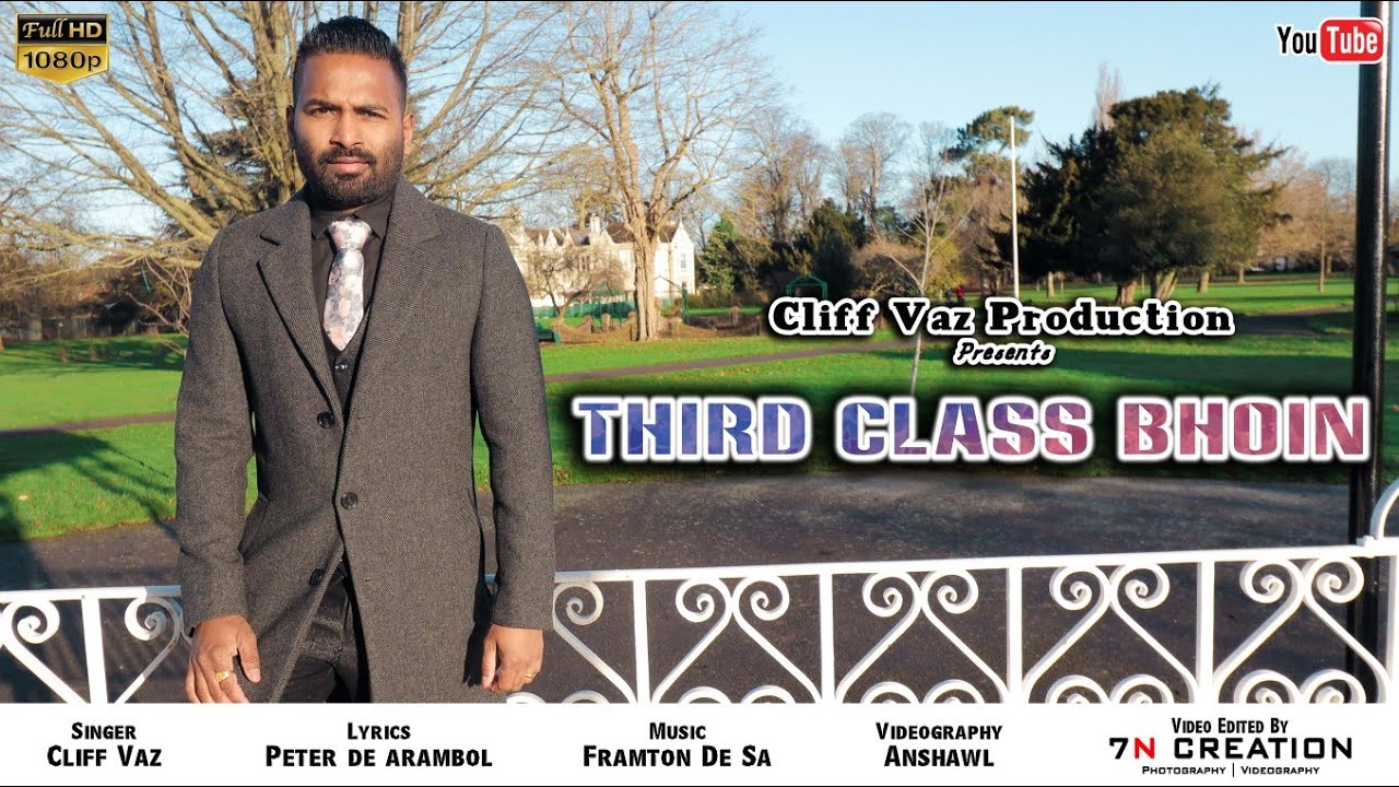 New Konkani song 2022. Third Class Bhoin. By Cliff Vaz.