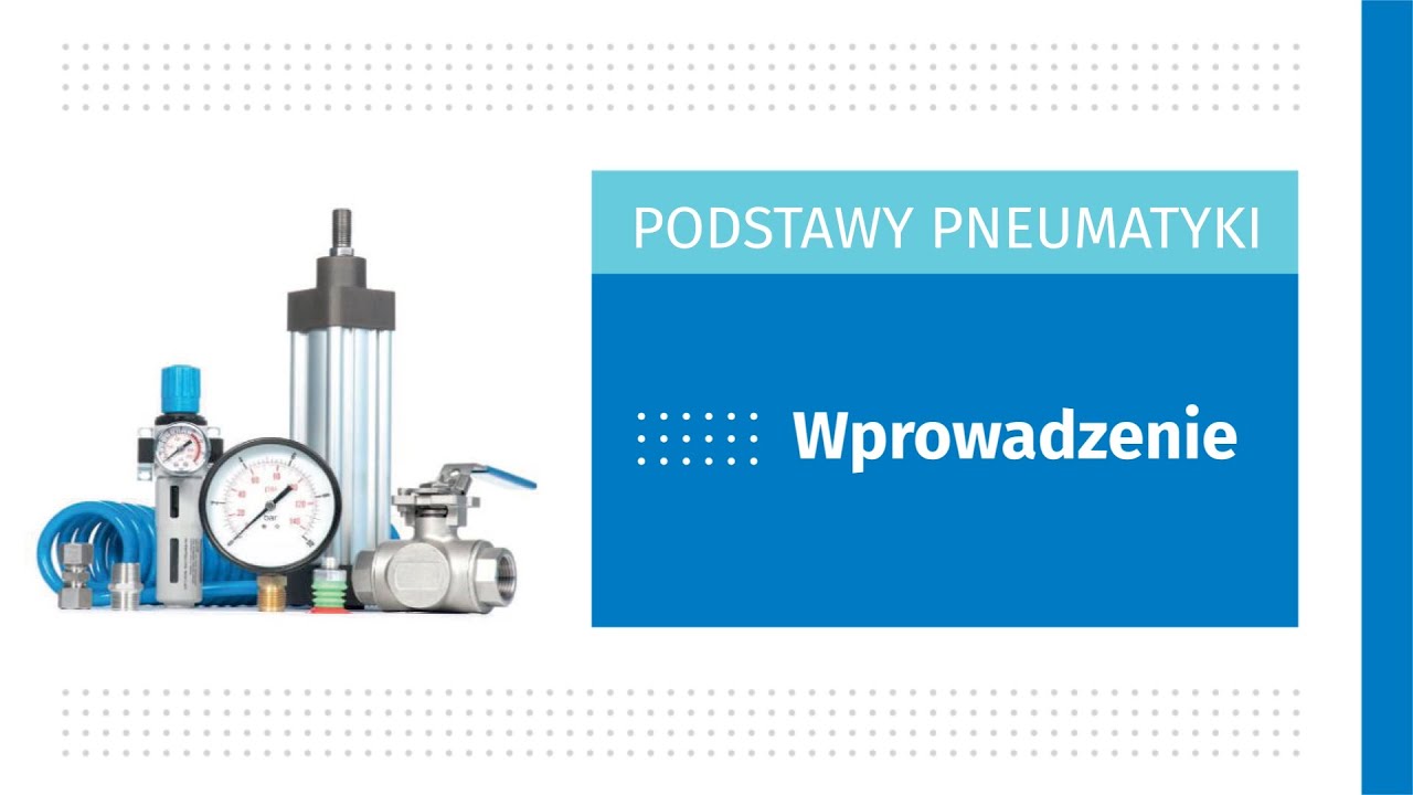 Podstawy Pneumatyki – co to jest pneumatyka? Definicja, wprowadzenie, zastosowanie pneumatyki.