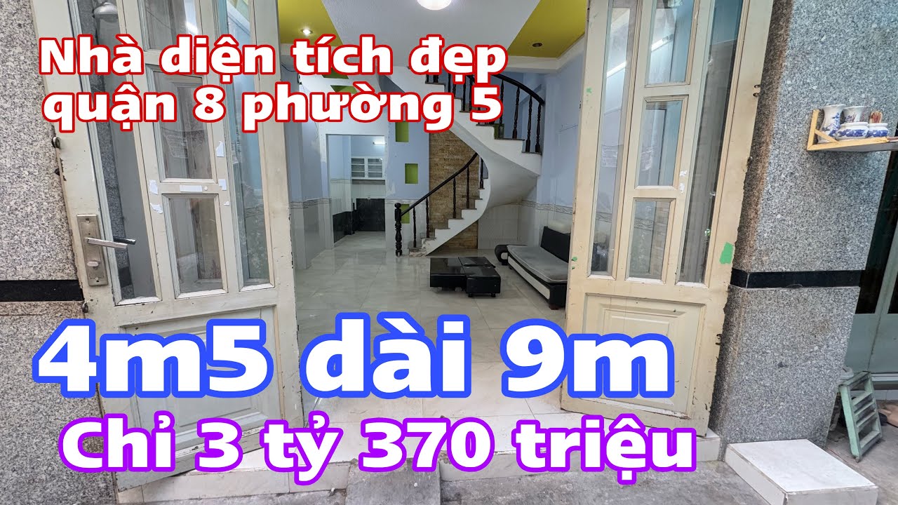 Bán nhà quận 8 phường 5 diện tích đẹp 4m dài 9m chỉ 3 tỷ 370 triệu #0706696269 