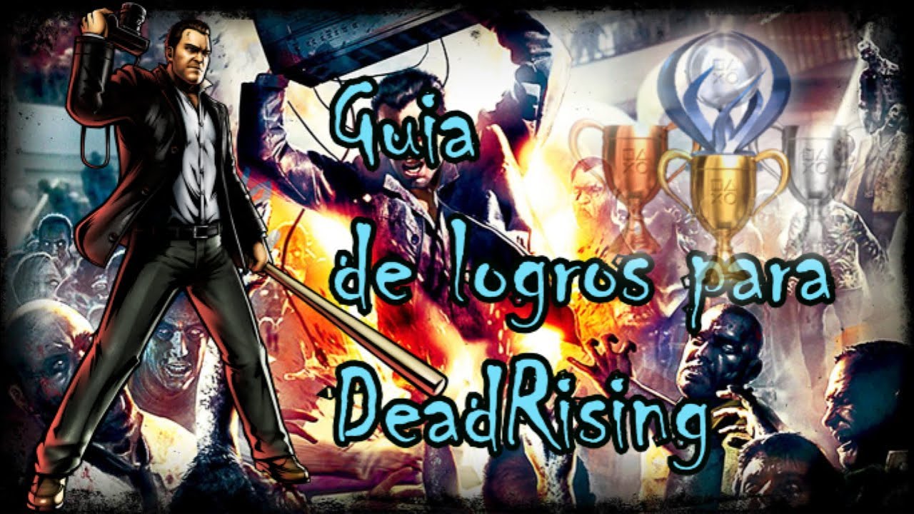 CONSIGUE TODOS LOS LOGROS DE DEADRISING!!! / CAMINO AL PLATINO - Zorrocraftteado