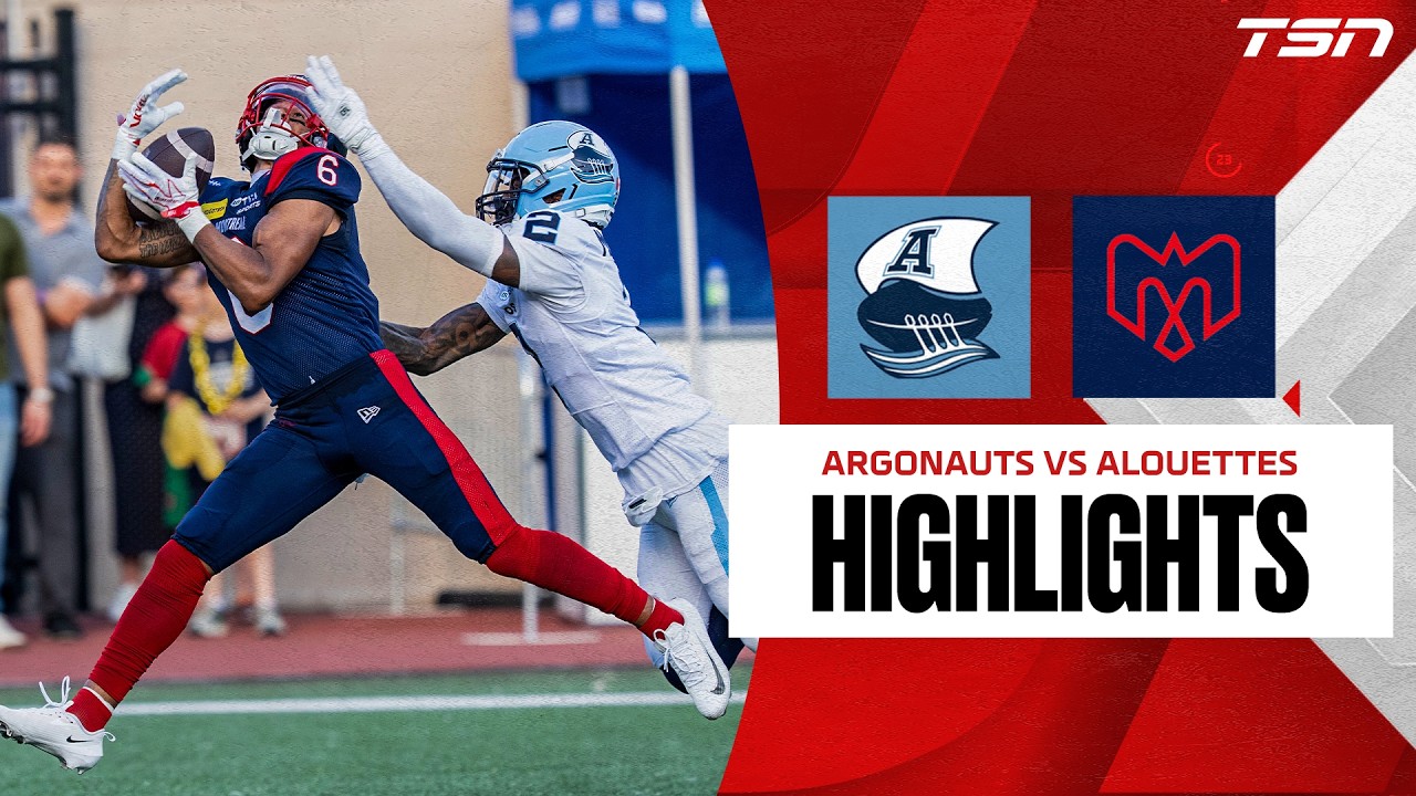 CFL WEEK TWO: Toronto Argonauts vs. Montreal Alouettes | Full Highlights