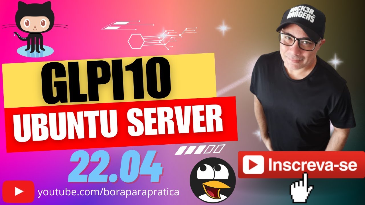 🤩🤩 Implementação do GLPI 10 Help Desk no Ubuntu Server 22.04 do Projeto Bora para Prática 🤩🤩