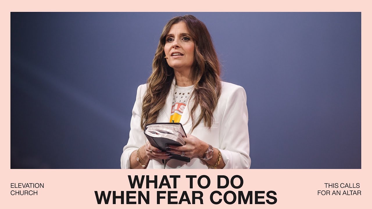 What to do When Fear Comes | Holly Furtick
