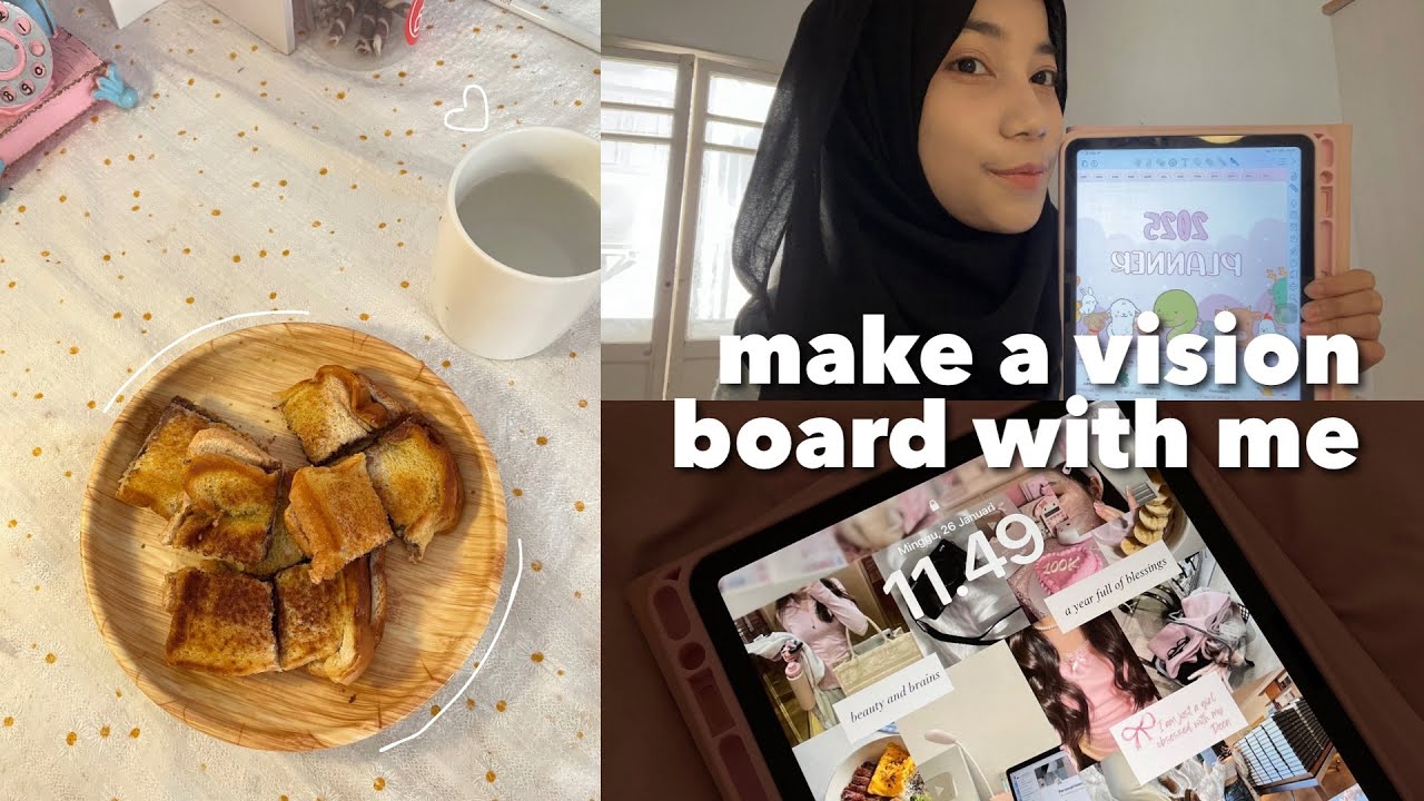 Make a Vision Board With Me | set up my bed, breakfast, canva edit
