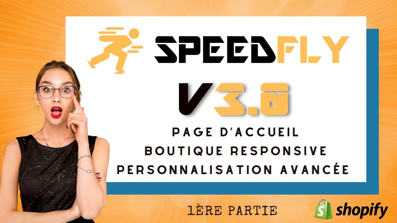 [SPEEDFLY V3.0] Page d’Accueil, Boutique Responsive et Personnalisation Avancée  (Partie 1/4)