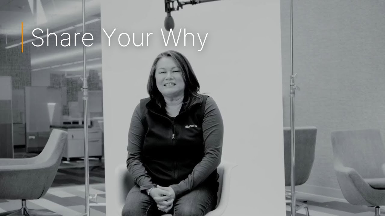 Share Your Why | Why work at Illumina?
