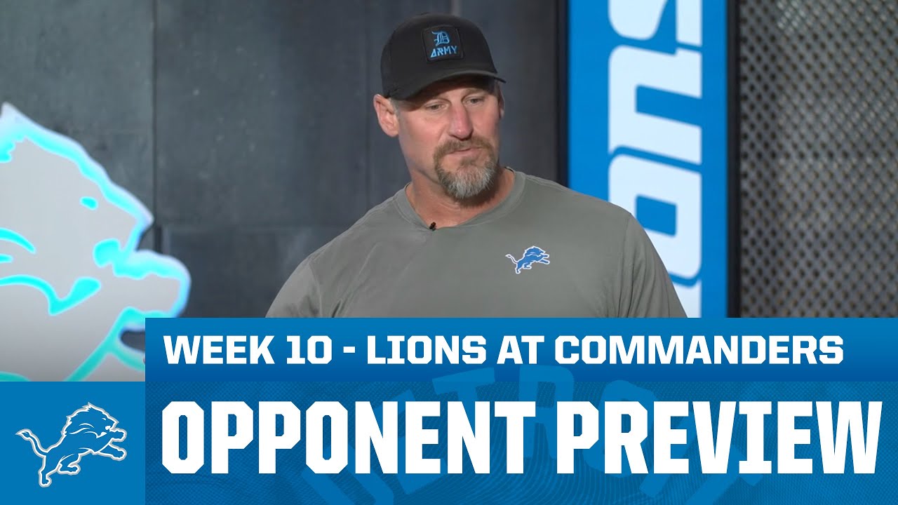 Detroit Lions head coach Dan Campbell previews Lions at Commanders | 2025 Week 10 Opponent Preview
