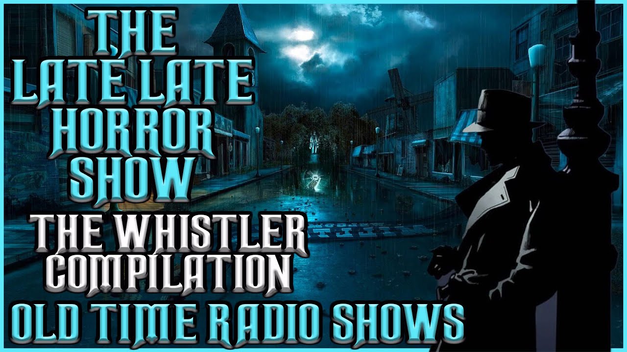 The Whistler Mystery Thriller / In The Shadows Mix / Old Time Radio Shows All Night Long 12 Hours
