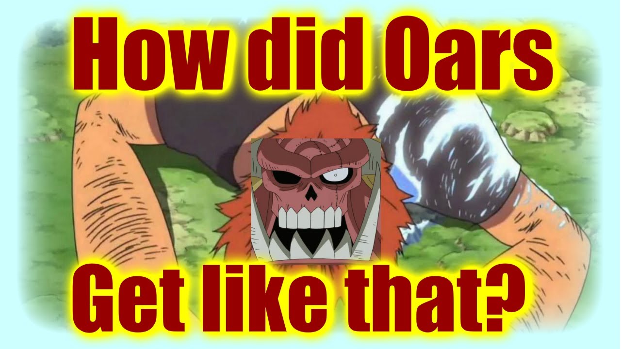 What is Oars' Backstory?