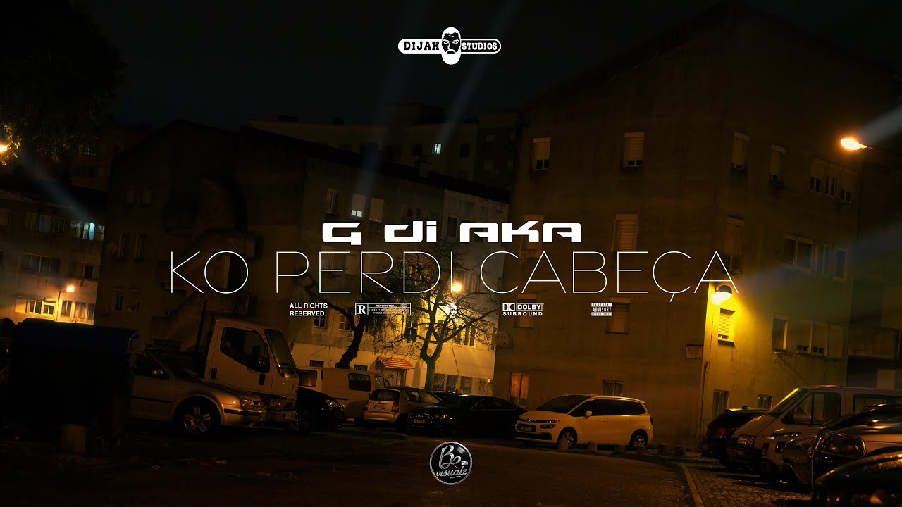 G Di AKA - Ko Perdi Cabeça (Oficial Video) 4K