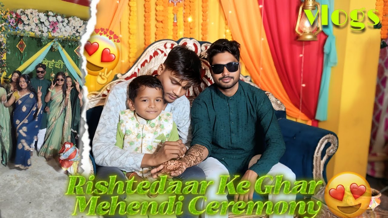 Rishtedaar Ke Ghar Mehendi 💚 Full Enjoyment Vlogs 