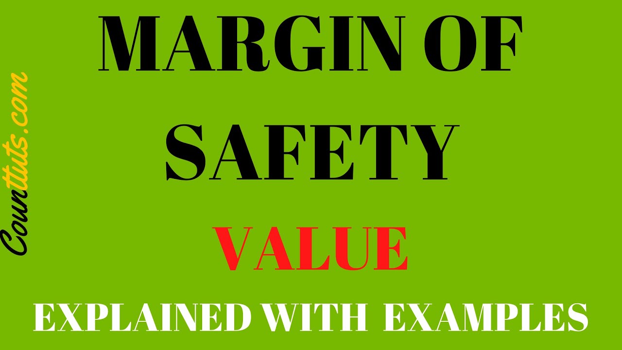 Margin of Safety Value | Explained with Example
