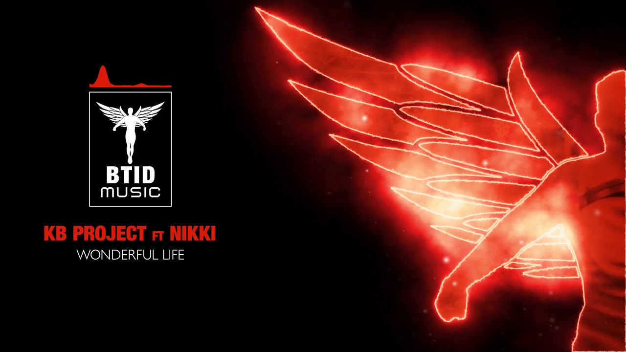 KB Project feat Nikki - Wonderful Life (Official Audio Video)