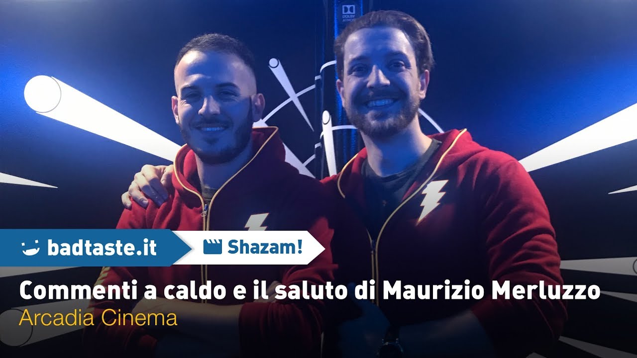 Shazam!: i commenti a caldo ad Arcadia Cinema e il saluto di Maurizio Merluzzo!