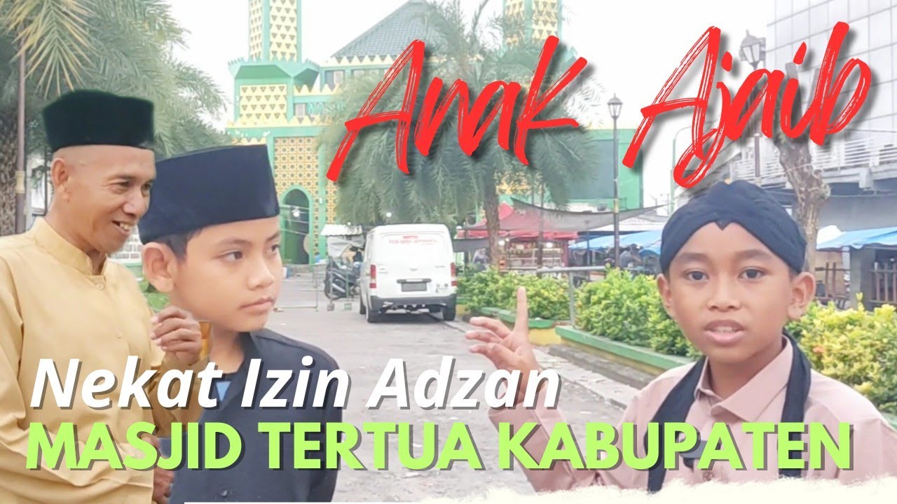 Anak Ajaib Nekat!! Izin Adzan Merdu Di Masjid Ter Tua Kabupaten Sidoarjo | Didirikan Tahun 1678