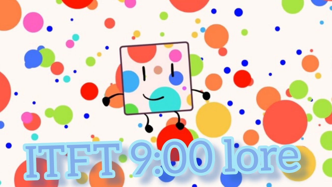 ITFT 9:00 Lore