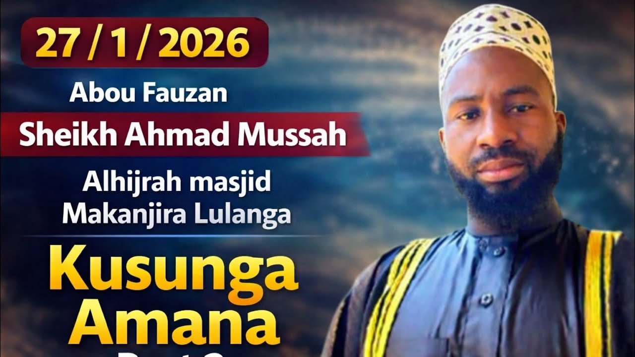 Sheikh Ahmad mussah Kusunga amana part ( 2 ) #malawi 