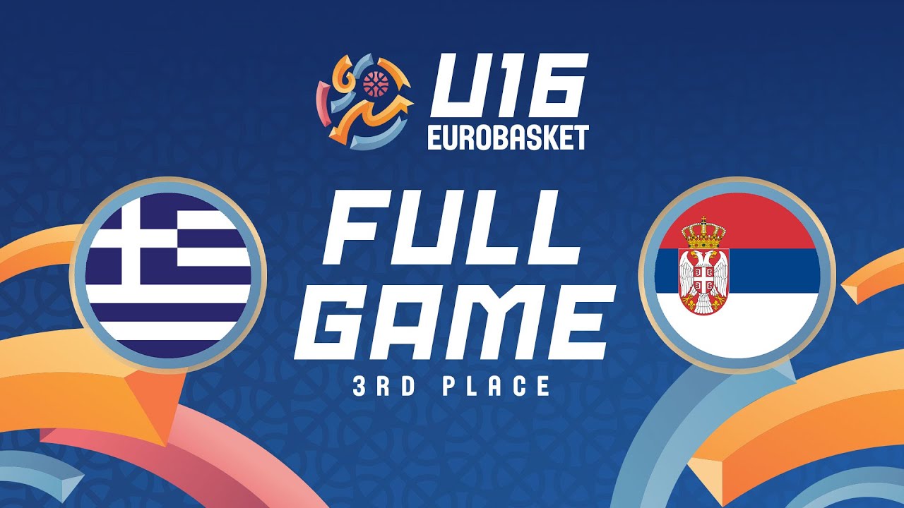 3RD PLACE GAME | Greece v Serbia | Full Basketball Game | FIBA U16 EuroBasket 2024