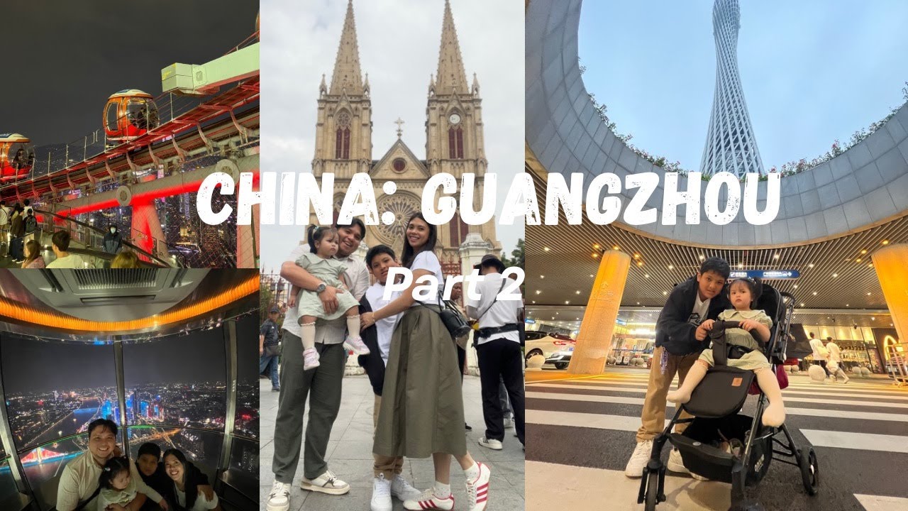 China 2025 Vlog Part 2 Guangzhou