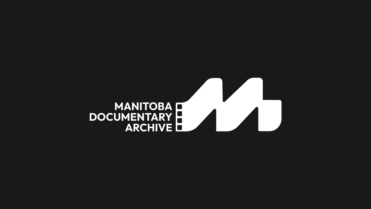 Manitoba Documentary Archive - Channel Trailer