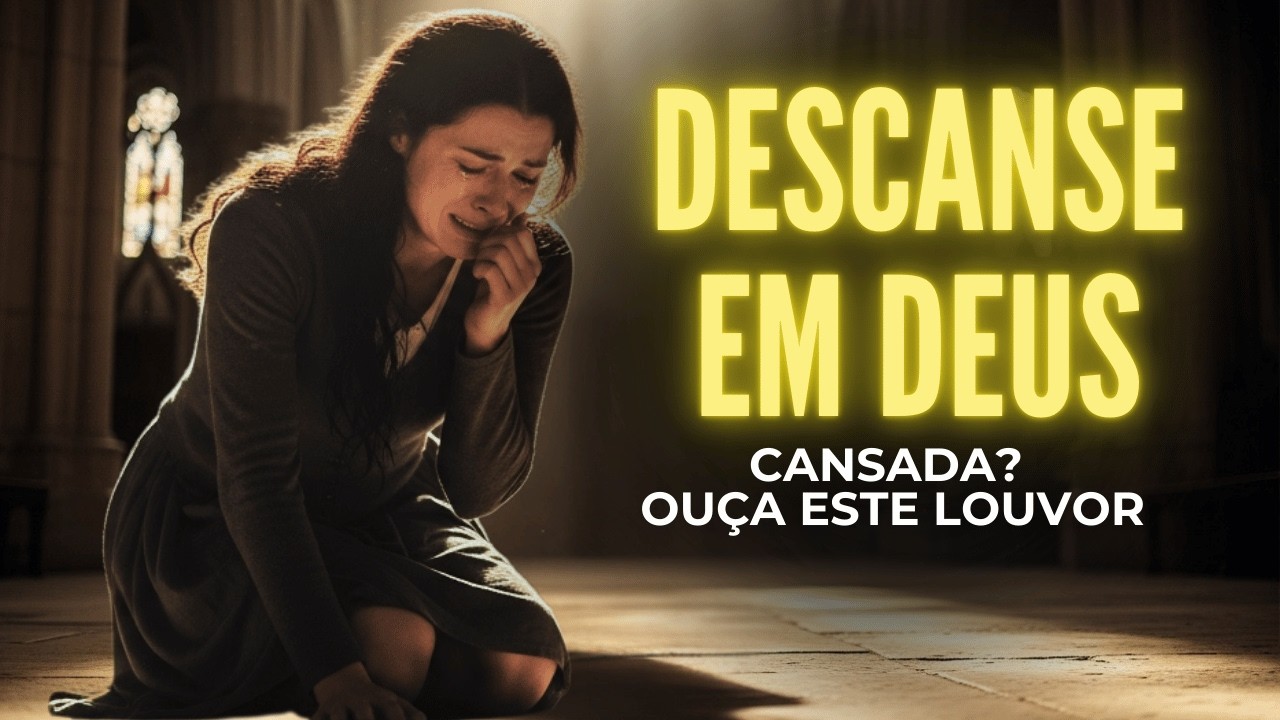 Cansada? (Ouça Este Louvor e Descanse em Deus) | Louvores Gospel 2026