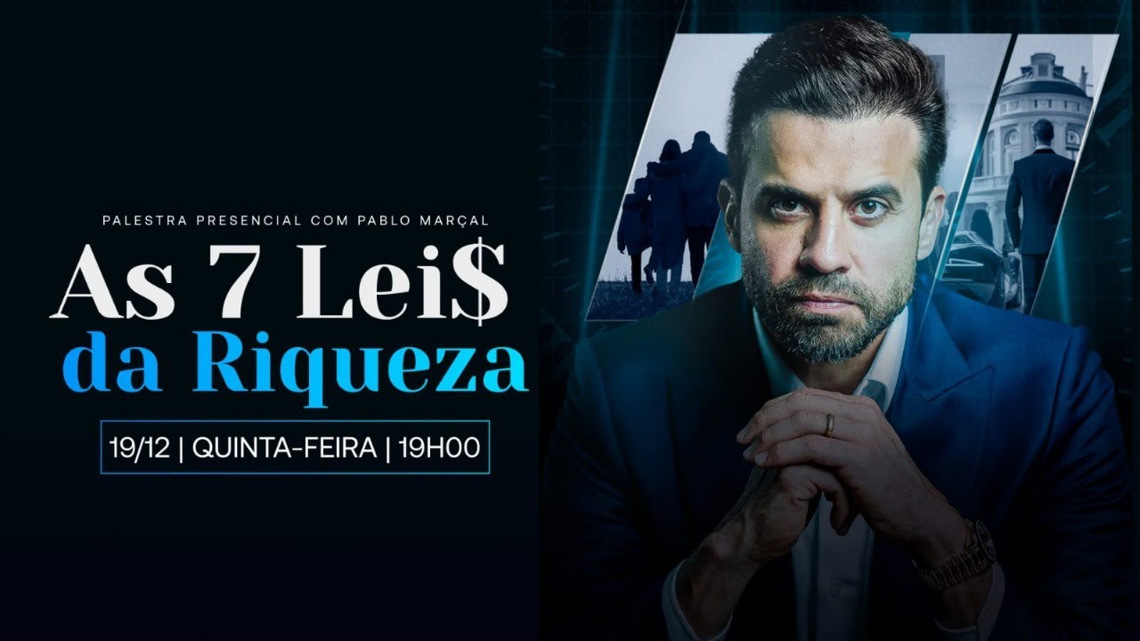 As 7 Leis da Riqueza AO VIVO  com Pablo Marça | Quinta-feira, 19/12, às 19h.