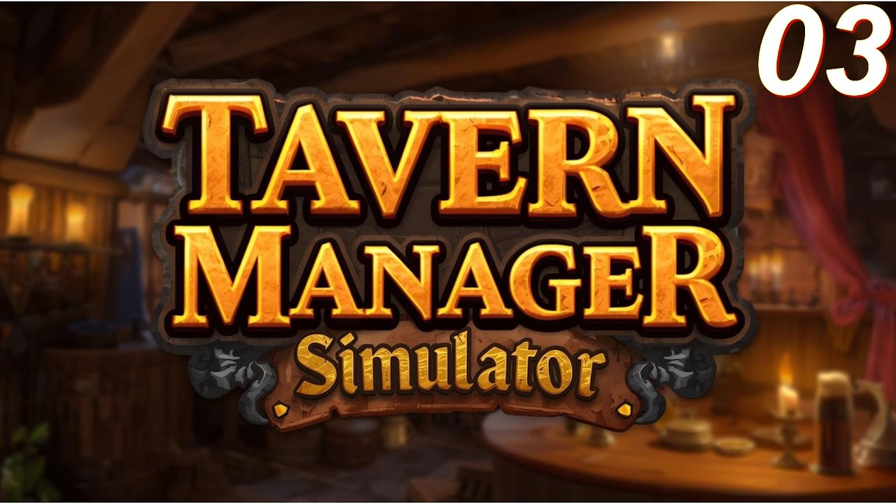 TAVERN MANAGER SIMULATOR #03 - SEGREDOS DO MAPA, EXPANSÕES E MAIS UM DIA DE TRABALHO!