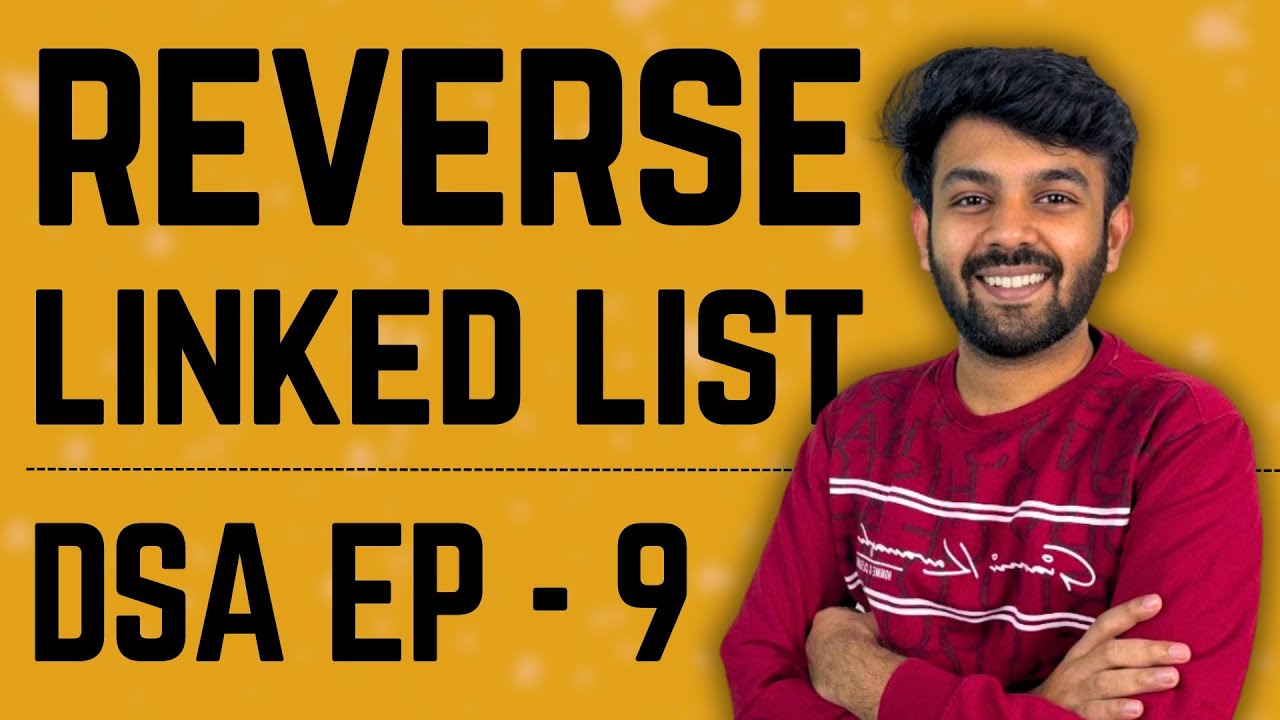 Reversing a Linked List | Data Structures | Ep-9 DS Mastery | code io - Tamil