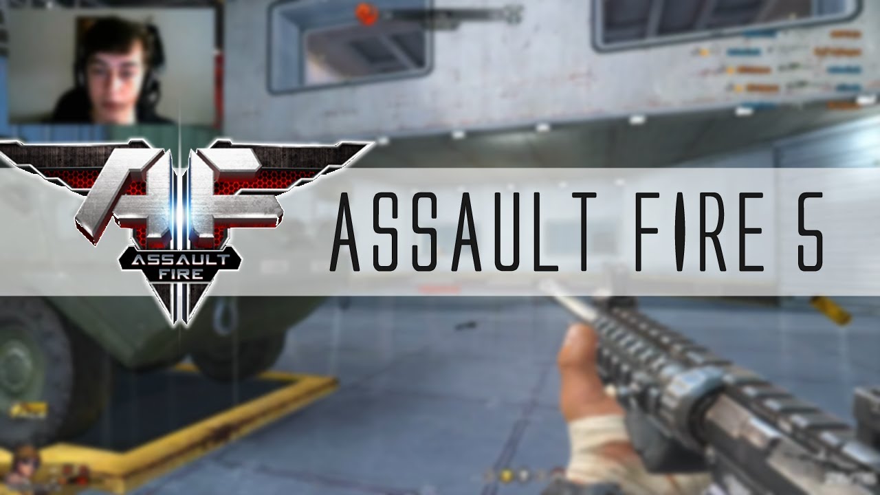 [AF] Assault Fire #5 - NA FRESTINHA !