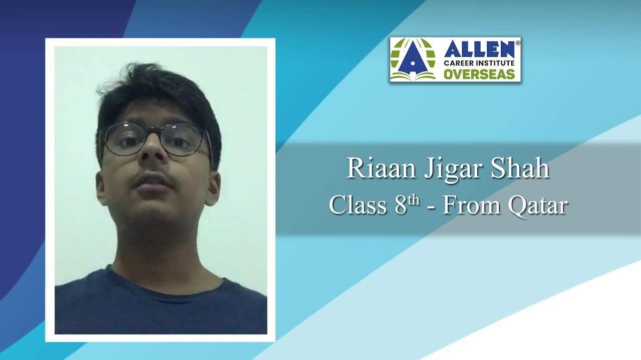 Shubham Tejas - Grade 7th | Riaan Jigar - Grade 8th | Student Testimonial | ALLEN Overseas Feedback