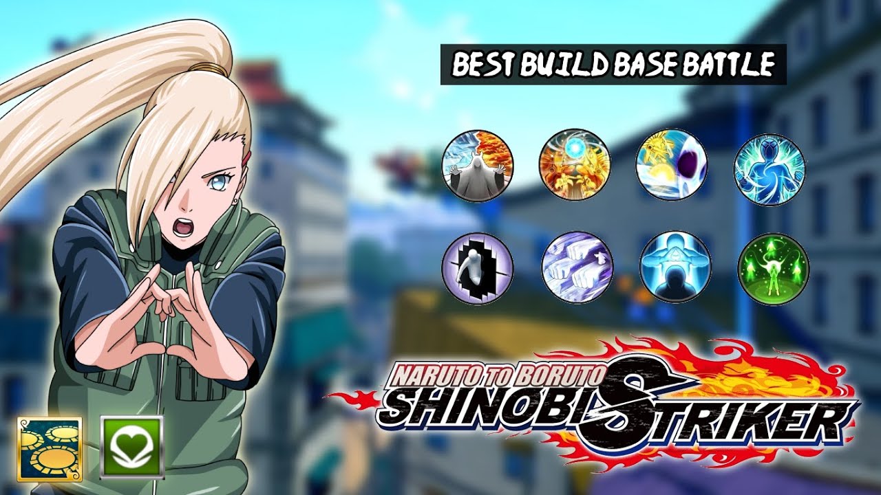 Top 10 Healer Build Base Battle In Naruto To Boruto Shinobi Striker | Part 1