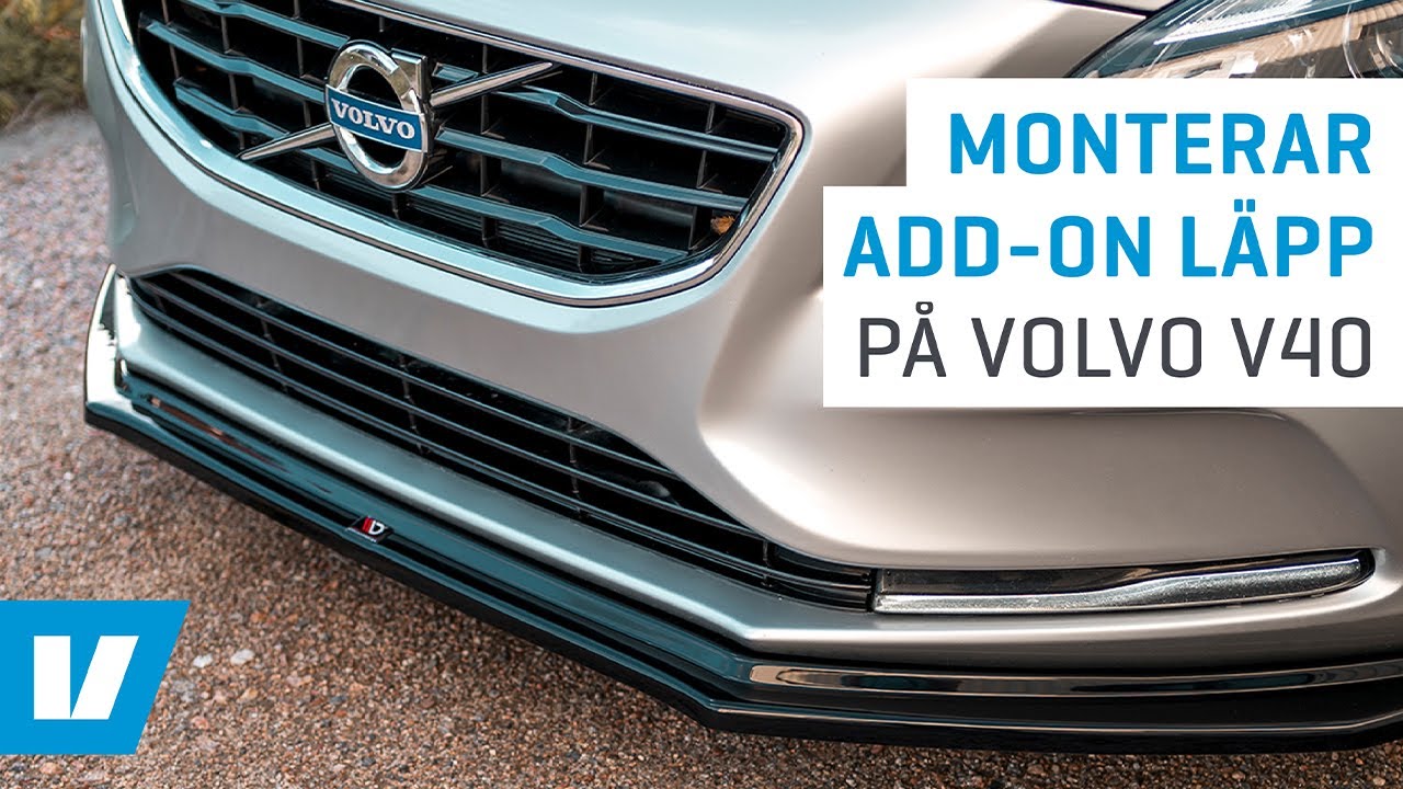 Monterar add-on läpp på Volvo V40