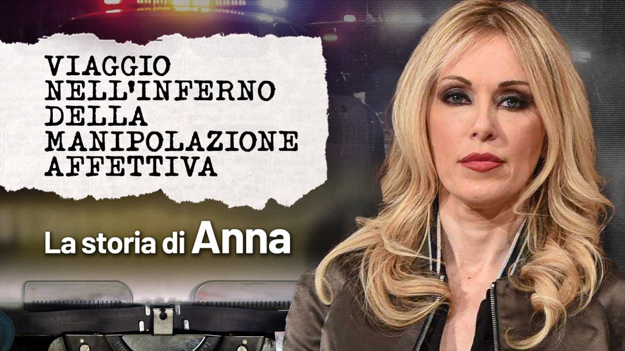 Viaggio nell'inferno della manipolazione affettiva - La storia di Anna