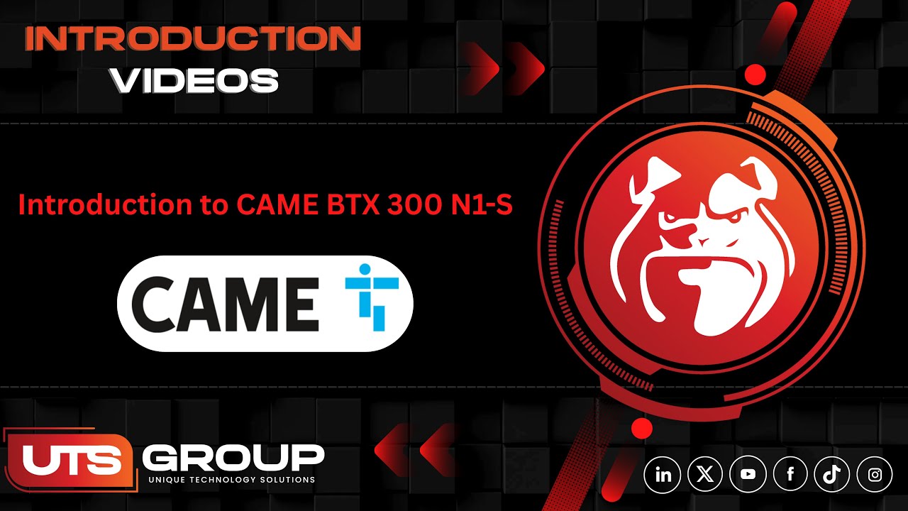 Introduction to CAME BTX 300 N1-S | UTS Group