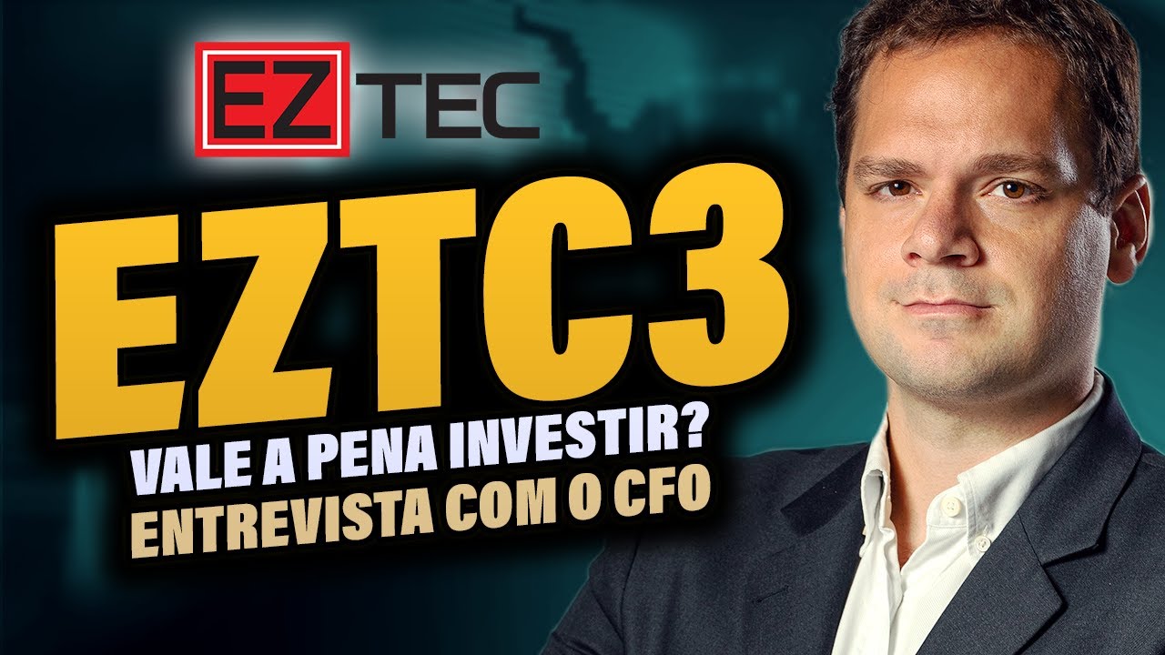 EZTC3: Vale a pena INVESTIR em EZTEC? Entrevista com o CFO
