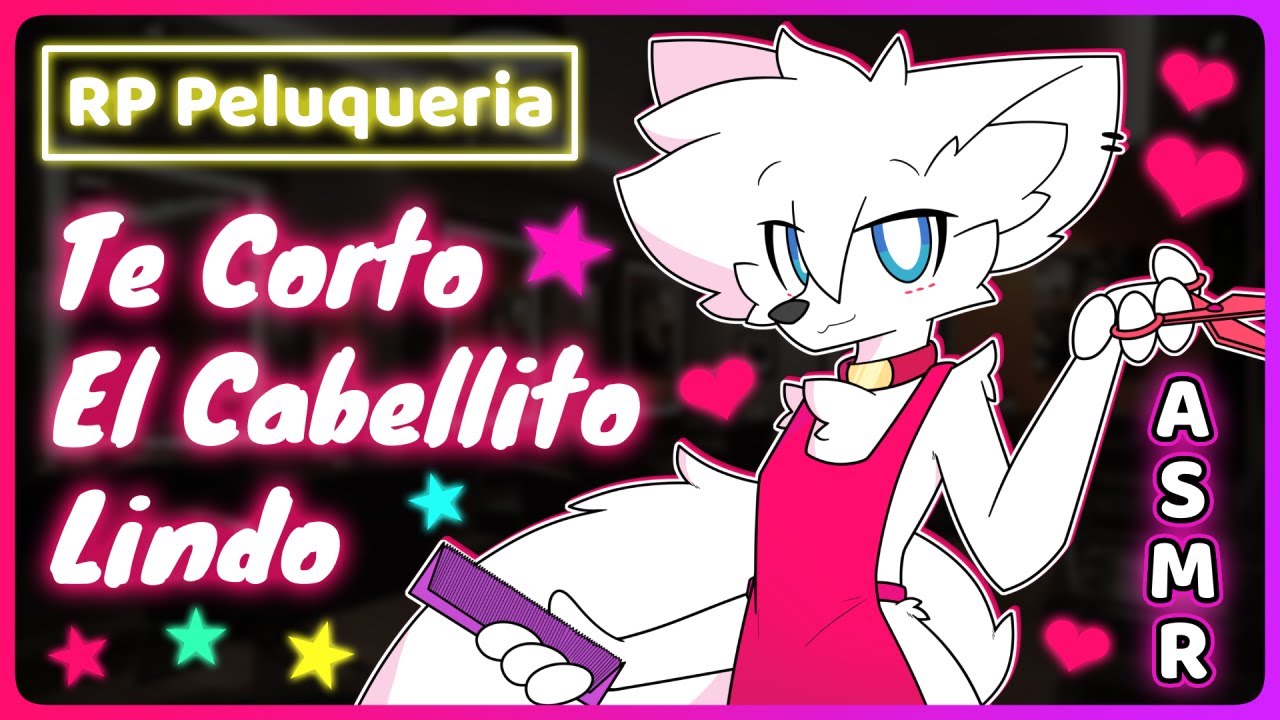 [Furry ASMR] Te Corto Tu Lindo Cabello (Roleplay Peluqueria)