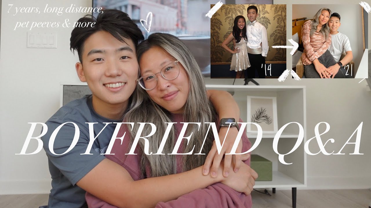 BOYFRIEND Q&A: dating 7+ yrs since high school, long distance, pet peeves, favorite qualities & more