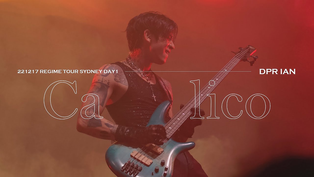 [221217] REGIME TOUR SYDNEY(D1) : DPR IAN - Calico (4K60)